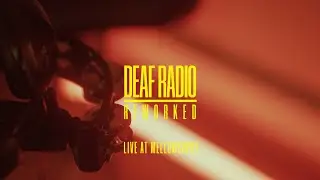 Deaf Radio | Reworked (Live at Mellowshopy)