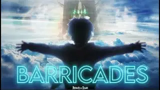 Attack on Titan Trubute (AMV/Edit) | Barricades 💙