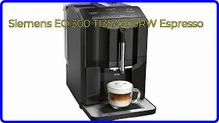 REVIEW (2024): Siemens EQ.300 TI35A209RW Espresso. ESSENTIAL details.