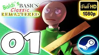 Baldi's Basics Classic Remastered - 100% Walkthrough Part 1 - Classic Style (Normal Ending) (HD)