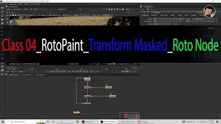 Class 04_RotoPaint_Transform Masked_Roto Node
