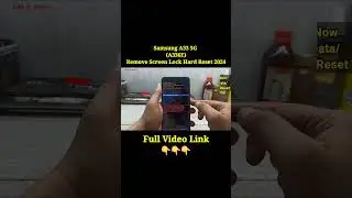 Samsung A33 5G (A336E) Remove Screen Lock/Hard Reset 2024 #shorts #viral #viralvideo #hardreset