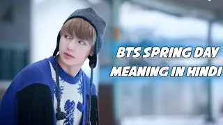 BTS 'Spring Day' song full story explanation in Hindi || #bts #springday