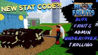 [STAT CODE] Blox Fruits ADMIN goes undercover trolling EVERY server