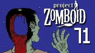 Let's Play Project Zomboid | 71 | Comfort