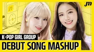 KPOP DEBUT SONG Evolution MASHUP - Girl Group