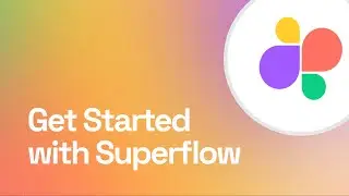 How to get started on SuperFlow