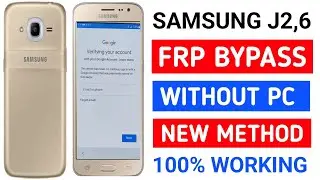 Google/FRP Bypass Samsung J2 6 (J210F) Latest Trick 20223 (Without PC)🔥🔥🔥