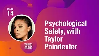 Psychological Safety, with Taylor Poindexter