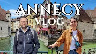 Annecy | Gezi Vlog'u - Annecy Şatosu - Annecy Gölü Gemi Turu