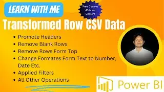 Connect CSV Text File to Power BI Report and Transform it By Using Power Query Editor