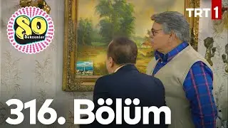 Seksenler 316. Bölüm