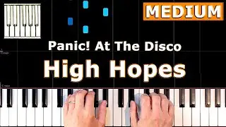 Panic! At The Disco - High Hopes - Piano Tutorial MEDIUM