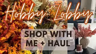 *NEW* HOBBY LOBBY FALL DECOR 2024 | Shop With Me + Haul | Autumn Decor
