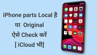 How to check iPhone is orignal or not