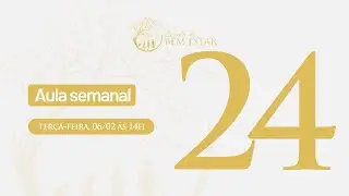 Aula Semanal 24 | Escola do Bem Estar