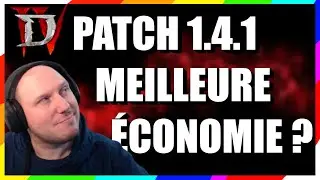 NOUVEAU PATCH 1 4 1 UNE MEILLEURE ECONOMIE  | DIABLO 4 FR
