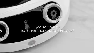 Cómo Usar tu Royal Prestige® Precision Cook