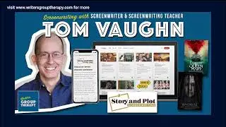 Session #192 - StoryandPlot.com screenwriter and screenwriting professor Tom Vaugh
