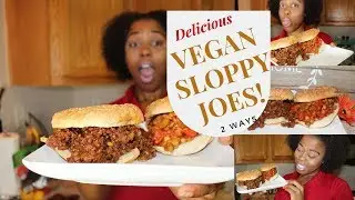 Vegan Sloppy Joes Two Ways! 🍔 Episode 97