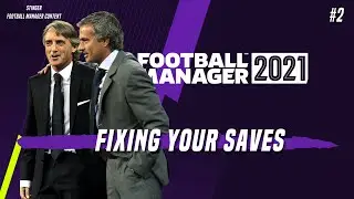 Football manager 2021 Fixing your saves