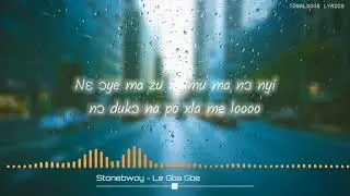 Stonebwoy - La Gba Gbe / Alive (Lyric Video)