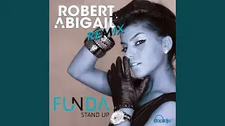 Stand Up (Robert Abigail Remix)