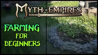 FARMING FOR BEGINNERS IN MYTH OF EMPIRES