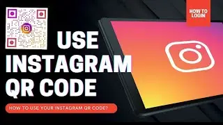 How to Use Instagram QR Code?