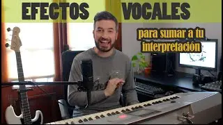 EFECTOS VOCALES para sumar a tu interpretación (Vocal Fry, Breathing Voice, Cracking, Flip, Vibrato)