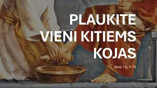 Plaukite vieni kitiems kojas (Jn 13, 1-15)