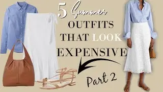 Summer outfits that look expensive on a budget ( Part 2 ) | Classy Outfits