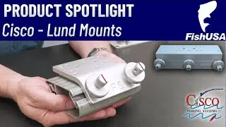 Cisco Fishing Systems - Lund Mounts