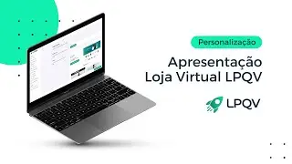 Apresentação Loja Virtual LPQV