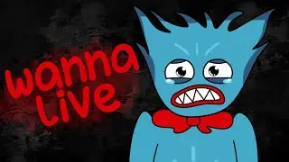 Poppy Playtime Huggy Wuggy | I WANNA LIVE | MEME (animation)