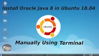 Install Oracle Java 8 Manually On Ubuntu 18.04.3