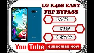 LG K40S EASY FRP BYPASS