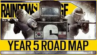 🔥OFFICIAL🔥 Year 5 Road map Rainbow 6 Siege Operation Map Reworks And New Operators