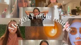My 2024 night routine