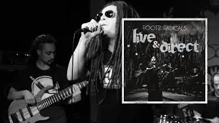 Rootz Radicals - Medi Pon Di Ishens [OFFICIAL LIVE VIDEO]