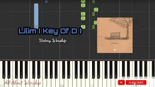 LILIM - VICTORY WORSHIP ( KEY OF D ) PIANO TUTORIAL