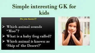 Simple General knowledge for kids