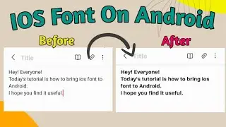 How to get IOS font on Android || IOS font on Android 100%real