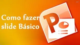 Como fazer um slide Básico no computador