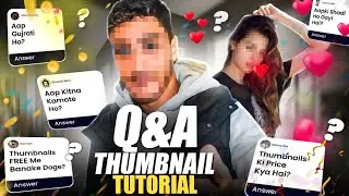 Q&A THUMBNAIL TUTORIAL || how to make thumbnails youtube 
