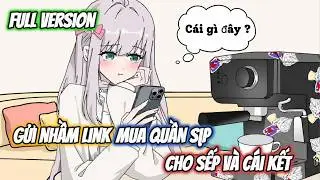 [ Full ] Gửi Nhầm Link Mua Quần Sịp Cho Sếp Và Cái Kết | Gia Linh Vietsub