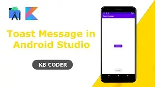 Toast Message Using Kotlin in Android Studio