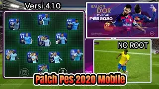 PATCH PES 2020 MOBILE V4.1.0 OBB FILE NEW BGM BY QT PES