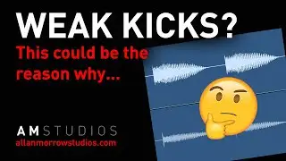 Trance Production | Weak Kick Drums | Trance Tutorials