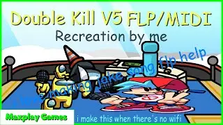 Double Kill V5 | FLP RECREATION (+ MIDI)